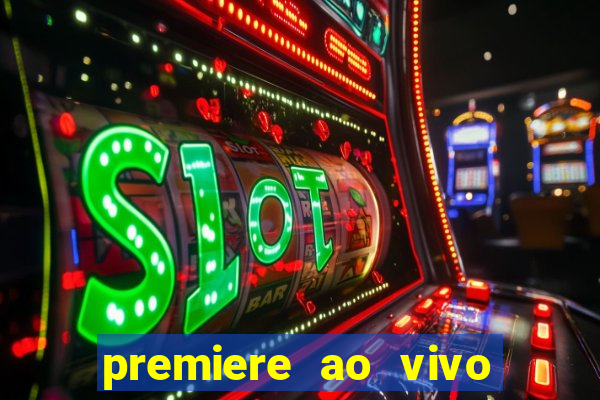 premiere ao vivo gratis futebol